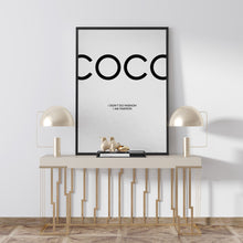 Load image into Gallery viewer, Coco Chanel quote poster with phrase I don&#39;t do fashion I am fashion

